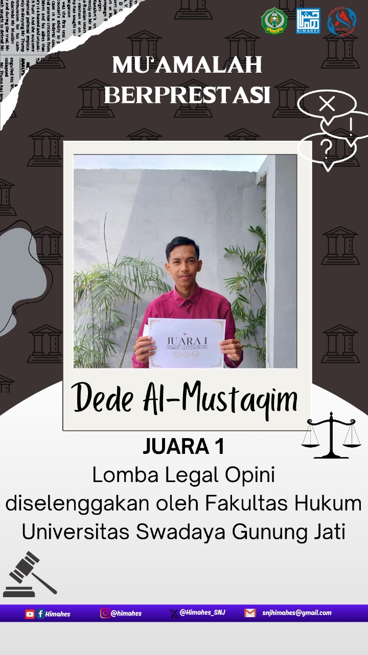 DEDE Al-Mustaqin Jurusan Hukum Ekonomi Syariah Meraih Juara I Lomba Legal Opini